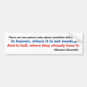 Churchill Heaven Hell Socialism Bumper Sticker