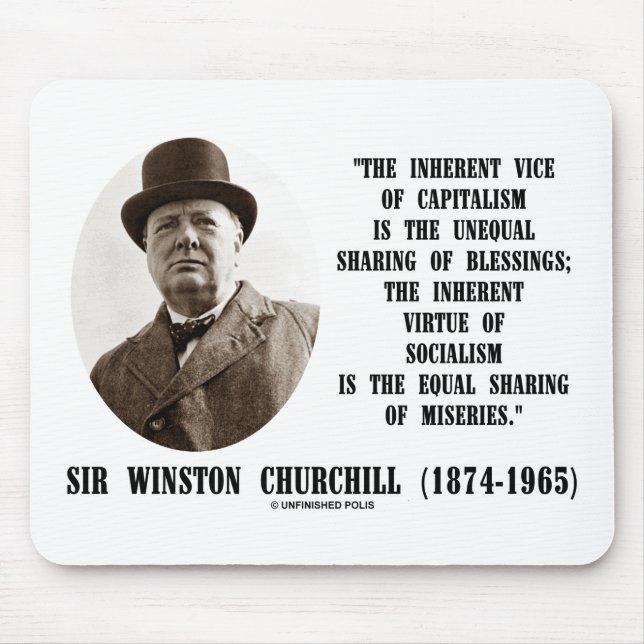Churchill Inherent Vice Of Capitalism Virtue Quote Mouse Pad (Front)