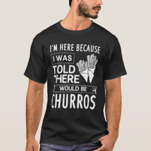 Churro Gift Recipes Maker Mexican Food T-Shirt