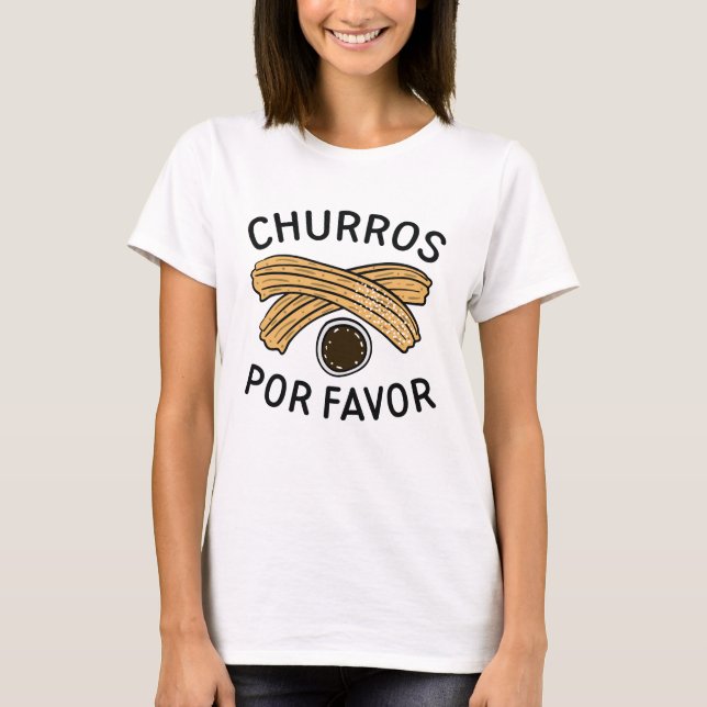 Churros Por Favour T-Shirt (Front)