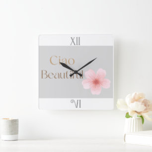Ciao Beautiful, Elegant Floral Gift Square Wall Clock
