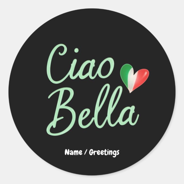 Ciao Bella Italian Flag Fun & Magical Design  Classic Round Sticker (Front)