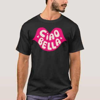 Ciao Bella Pink Lips T-Shirt