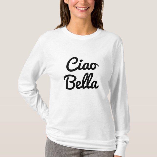 Ciao Bella shirt (Front)