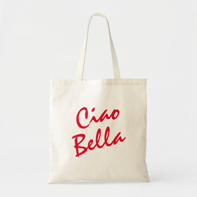Ciao Bella Tote Bag (Front)