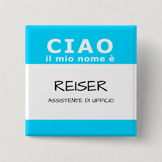 CIAO il mio nome e 15 Cm Square Badge (Front)