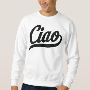 Ciao Script (Black) Sweatshirt