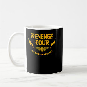 Cicada Revenge Tour Brood X Summer Swarm Cicadas Coffee Mug