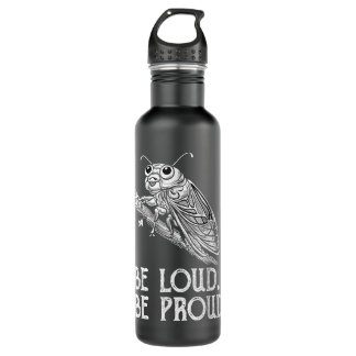 Cicada Scream Be Loud Be Proud  Cicadas Invasion 710 Ml Water Bottle