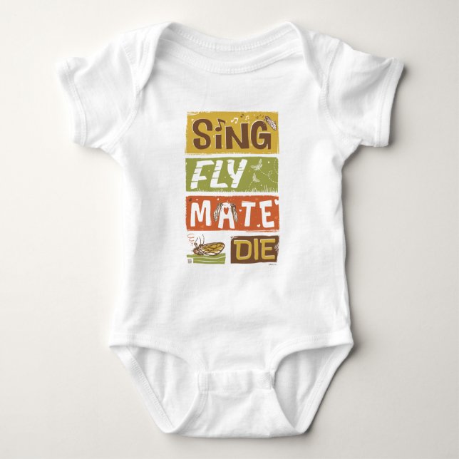 Cicada Sing Fly Mate Die Baby Bodysuit (Front)