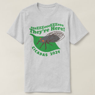 Cicadas 2021 They're Here T-Shirt