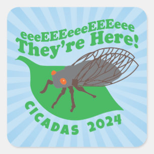 Cicadas 2024 They're Here Square Sticker