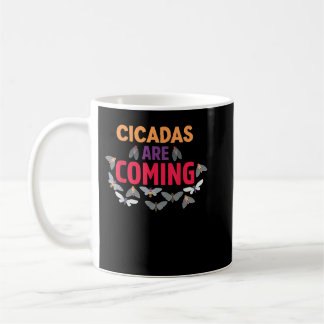 Cicadas are coming Brood X swarm usa Insect cicad Coffee Mug