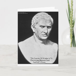 Cicero "Good & Evil" Wisdom Quote Cards & Gifts