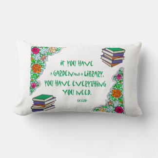 Cicero - If you have a Garden and a Library Lumbar Cushion