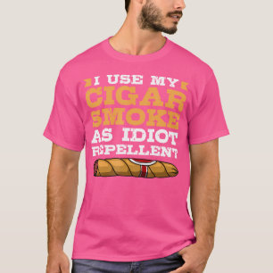 Cigar Aficionado I Use My Cigar Smoke As Idiot Rep T-Shirt