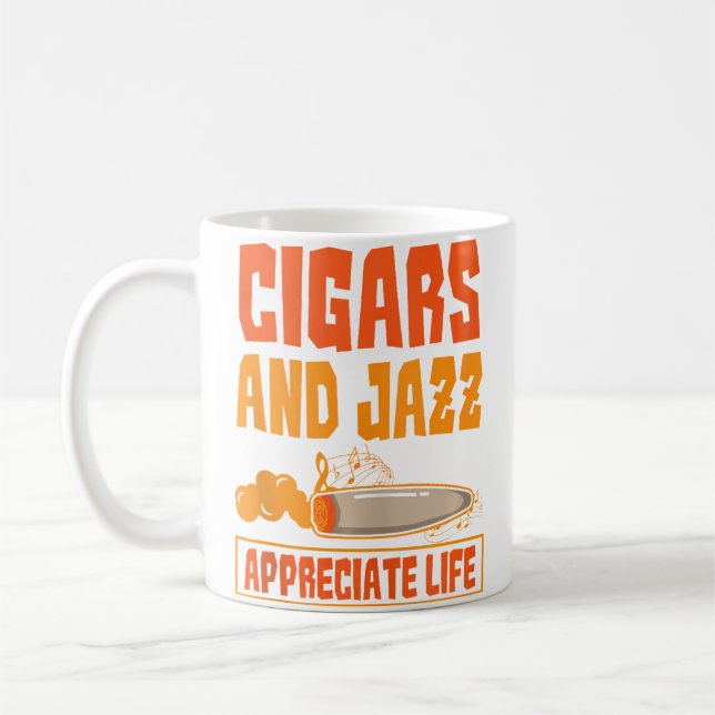 Cigar And Jazz Appreciate Life Cigar Enthusiast Ja Coffee Mug (Left)