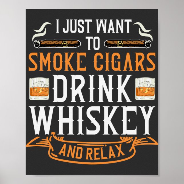 Cigar and Whiskey Quote Poster (Front)