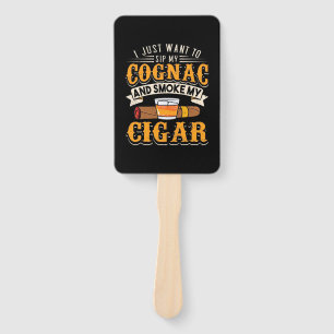 Cigar Lover My Cognac And Smoke My Cigar Hand Fan