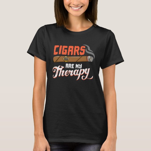 Cigars are my Therapy Cuban Cigar 1 T-Shirt (Front)