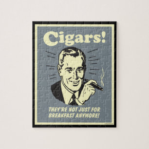 Cigars: Not Just Breakfast Anymore Jigsaw Puzzle