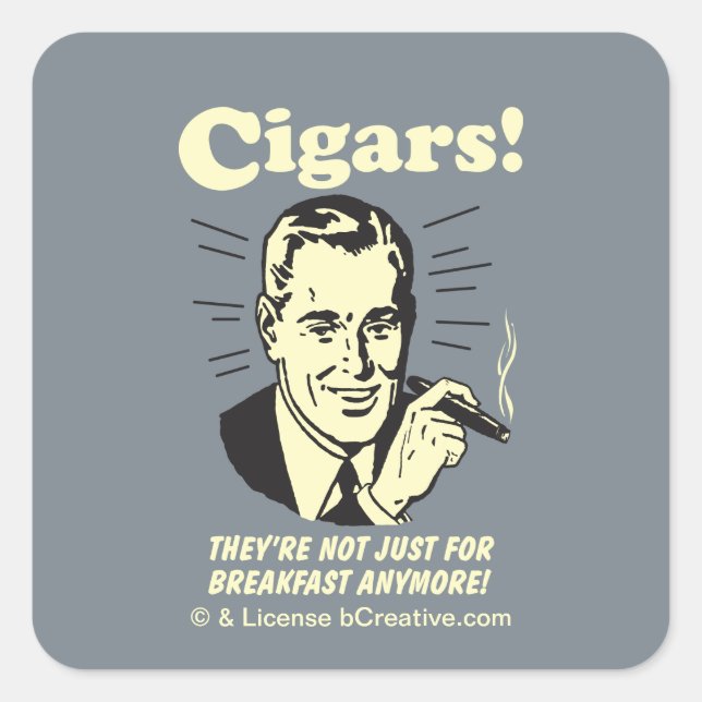 Cigars: Not Just Breakfast Anymore Square Sticker (Front)
