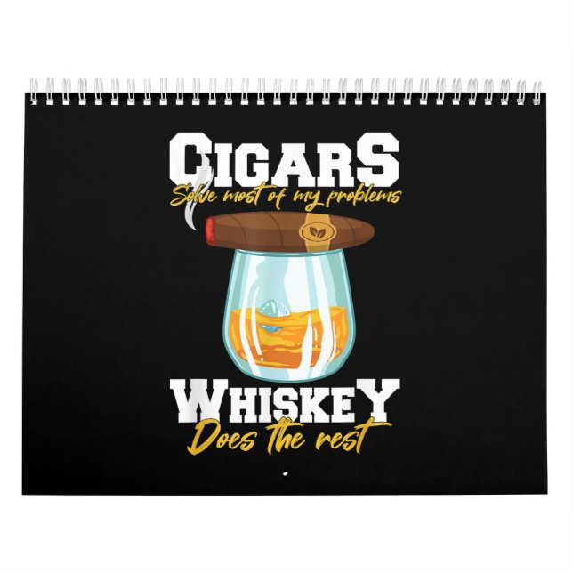 Cigars Solve Most Of My Problems Whiskey Calendar (Cover)