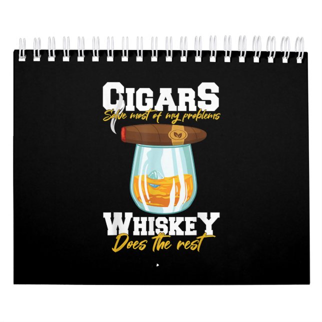 Cigars Solve Most Of My Problems Whiskey Calendar (Cover)