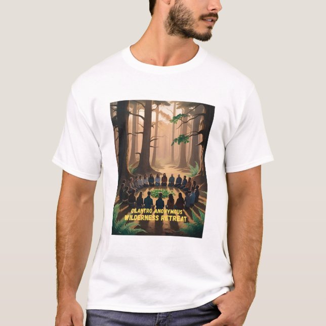 Cilantro Anonymous Wilderness Retreat –  T-Shirt (Front)
