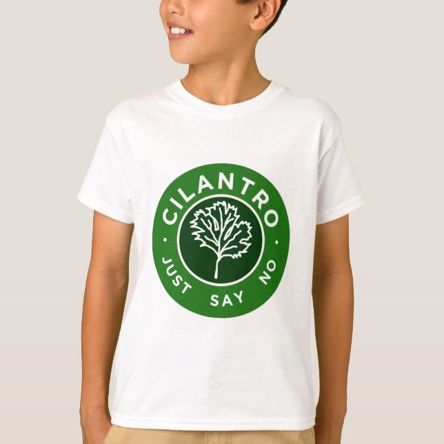 Cilantro - Just Say No T-Shirt (Front)