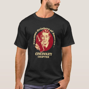 Cincinnati Chapter Daytime Drinkers Beer   Brew T-Shirt