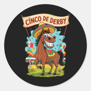 Cinco De Derby Funny Horse Racing Derby De Mayo  Classic Round Sticker