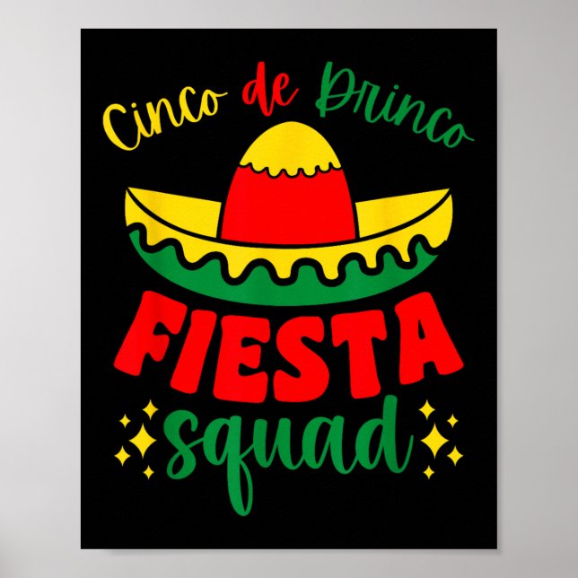 Cinco De Drinco Fiesta Squad Cinco De Mayo Party D Poster (Front)