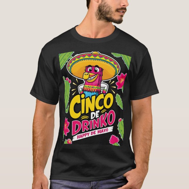 Cinco de Drink Happy de Mayo T-Shirt (Front)