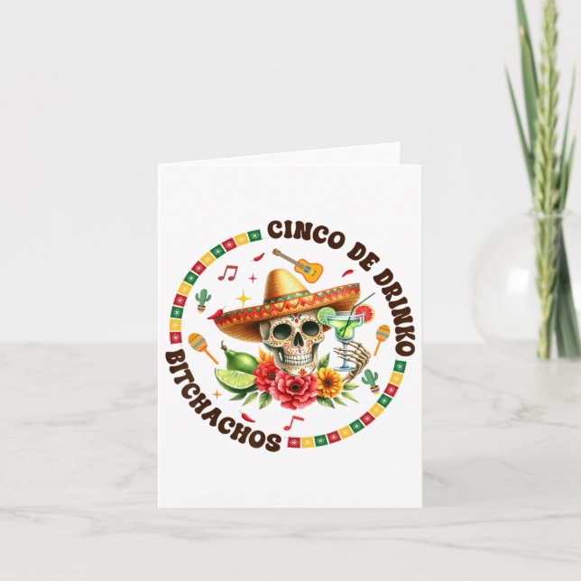 Cinco De Drinko Achos Fun Skull Skeleton Cinco De  Card (Front)