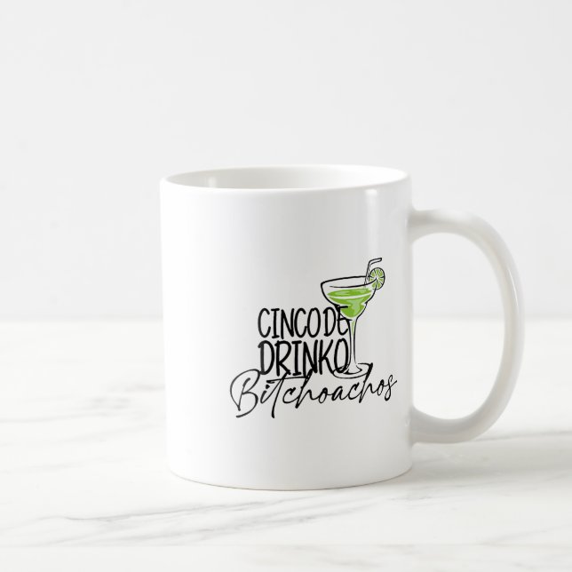 Cinco De Drinko Achos Funny Cinco De Mayo Drinking Coffee Mug (Right)