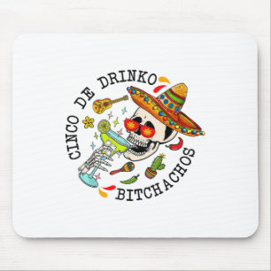Cinco De Drinko Achos Funny Cinco De Mayo Mexican Mouse Pad