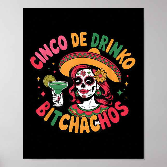 Cinco De Drinko Achos Funny Mexican Party Cinco De Poster (Front)