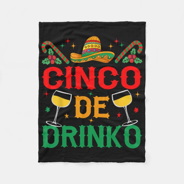 Cinco De Drinko Cinco De Mayo Funny  Fleece Blanket (Front)