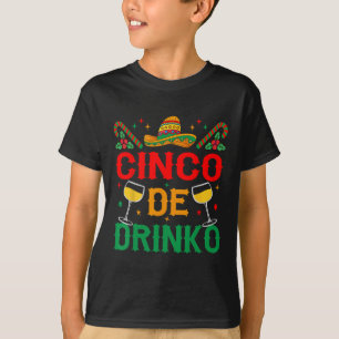 Cinco De Drinko Cinco De Mayo Funny T-Shirt