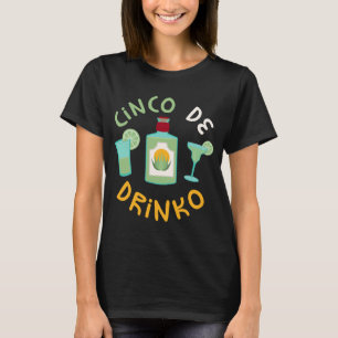 Cinco De Drinko Cinco De Mayo Party T-Shirt