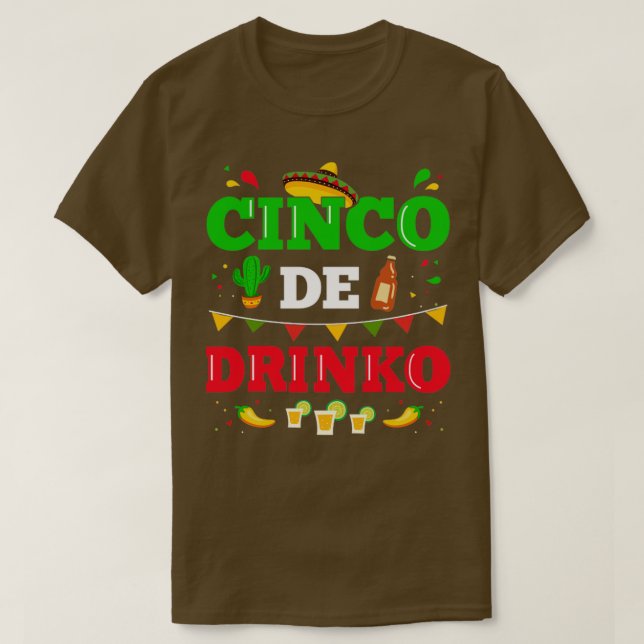 Cinco de Drinko for Mexican Cinco de Mayo fiesta T-Shirt (Design Front)