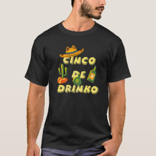 Cinco De Drinko Mayo Party Cactus Mexican Party T-Shirt