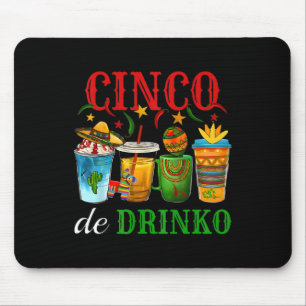 Cinco De Drinko Mens Womens Drinking Matching Fami Mouse Pad