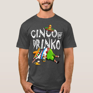 Cinco De Drinko Mexican Sombrero Moustache Mexico T-Shirt