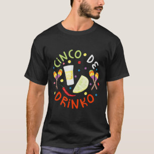 Cinco De Drinko Shirt Men Women Cinco De Mayo Part