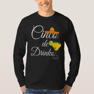 Cinco De Drinko  Sombrero Mexican Fiesta Cinco De  T-Shirt