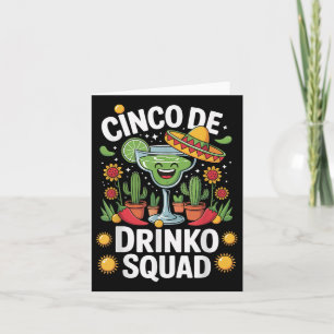 Cinco De Drinko Squad  Card