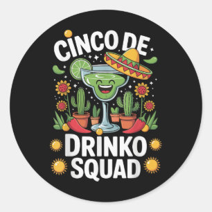Cinco De Drinko Squad Classic Round Sticker