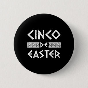 Cinco De Easter Funny Cinco De Mayo Orthodox Greek 6 Cm Round Badge